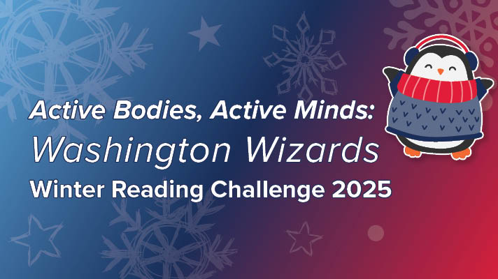 Washington Wizards Winter Reading Challenge Runs December 21 – March 16